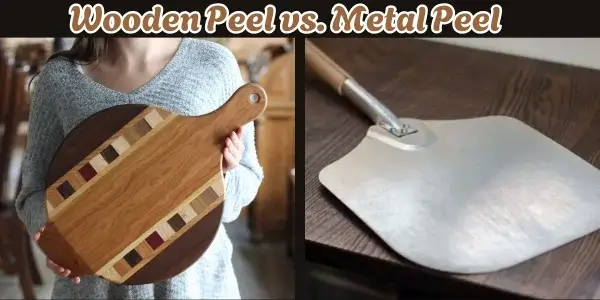 Wooden Peel vs. Metal Peel